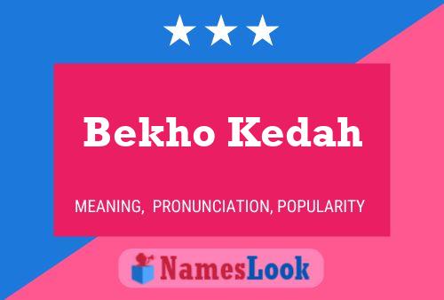 Póster del nombre Bekho Kedah