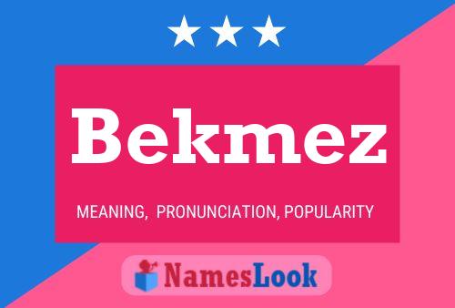 Póster del nombre Bekmez