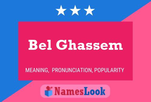 Póster del nombre Bel Ghassem