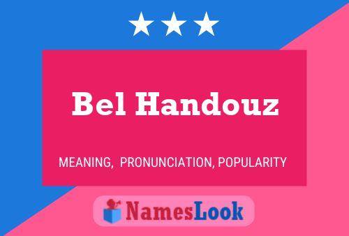 Póster del nombre Bel Handouz