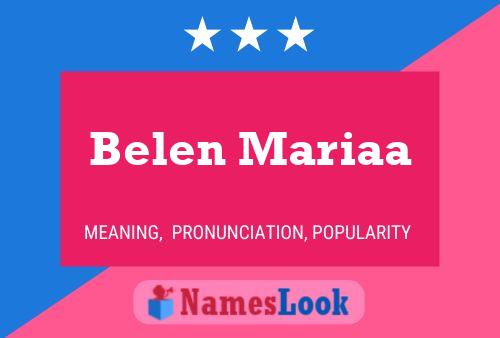 Póster del nombre Belen Mariaa