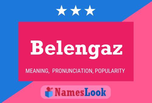 Póster del nombre Belengaz