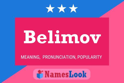 Póster del nombre Belimov