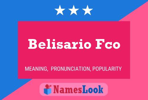 Póster del nombre Belisario Fco