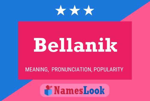 Póster del nombre Bellanik