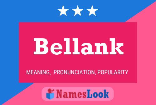 Póster del nombre Bellank