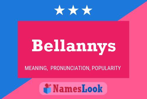 Póster del nombre Bellannys