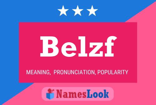 Póster del nombre Belzf