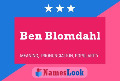 Póster del nombre Ben Blomdahl