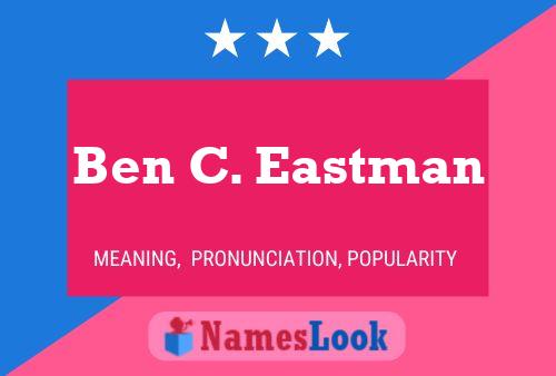 Póster del nombre Ben C. Eastman