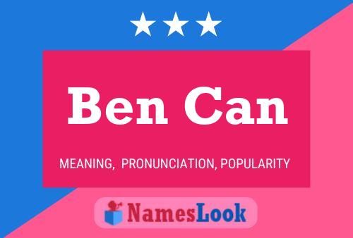 Póster del nombre Ben Can