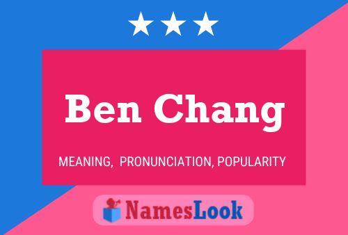 Póster del nombre Ben Chang