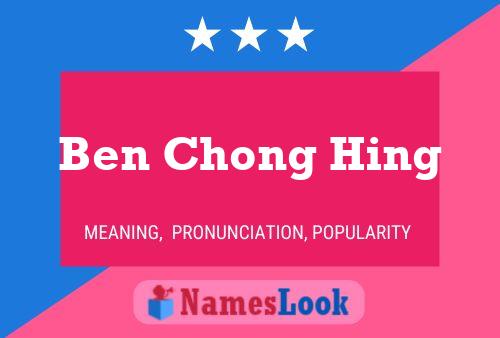 Póster del nombre Ben Chong Hing