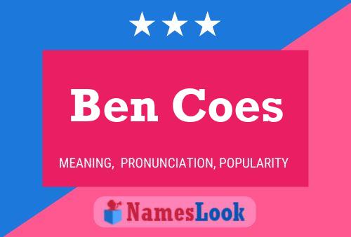 Póster del nombre Ben Coes