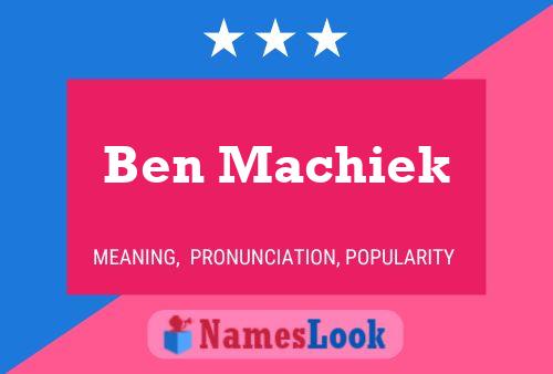 Póster del nombre Ben Machiek