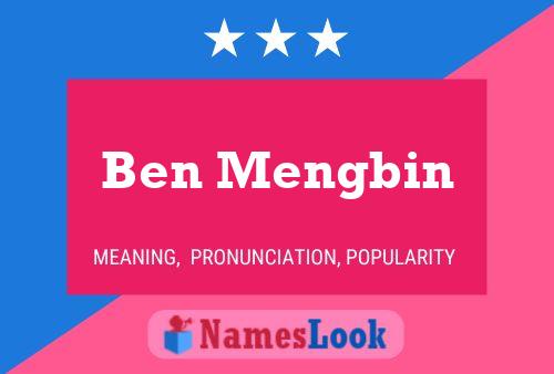 Póster del nombre Ben Mengbin