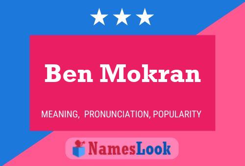 Póster del nombre Ben Mokran