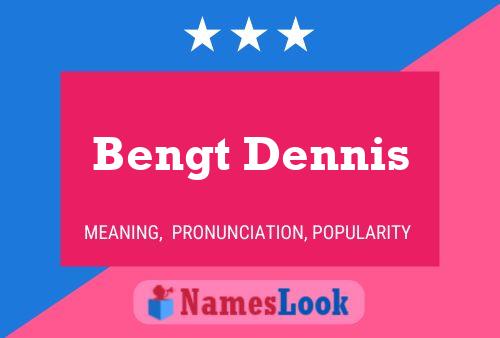 Póster del nombre Bengt Dennis