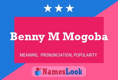 Póster del nombre Benny M Mogoba