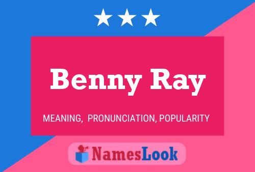 Póster del nombre Benny Ray