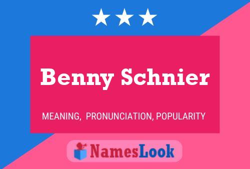 Póster del nombre Benny Schnier