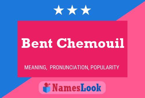 Póster del nombre Bent Chemouil