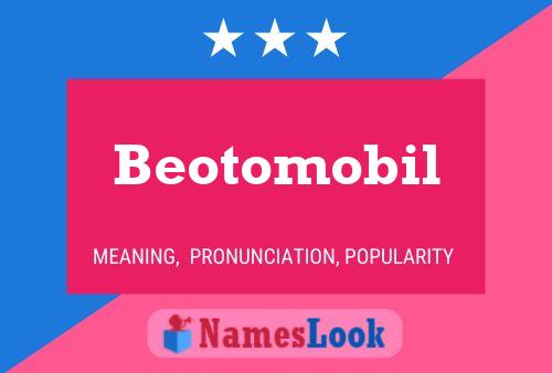 Póster del nombre Beotomobil