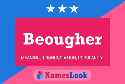 Póster del nombre Beougher