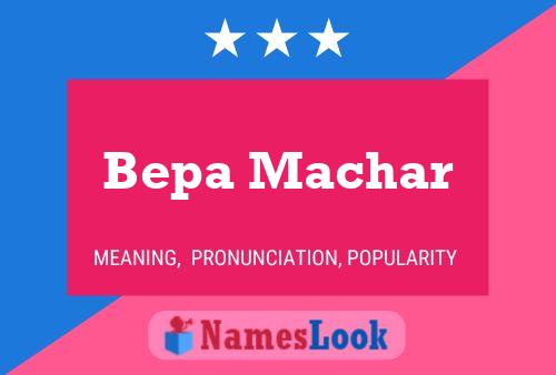 Póster del nombre Bepa Machar