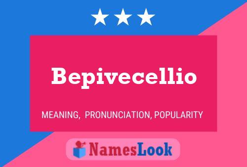 Póster del nombre Bepivecellio