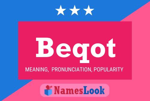 Póster del nombre Beqot