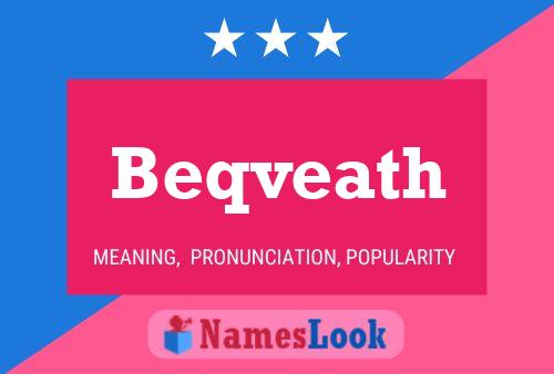 Póster del nombre Beqveath