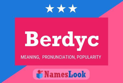 Póster del nombre Berdyc