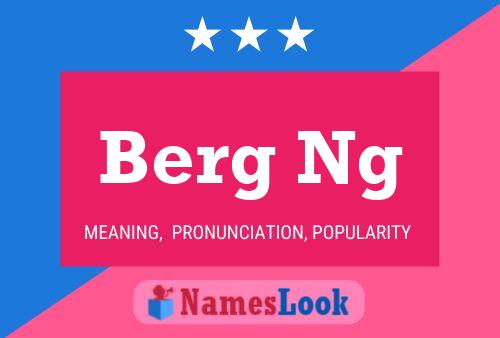 Póster del nombre Berg Ng