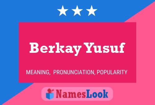 Póster del nombre Berkay Yusuf