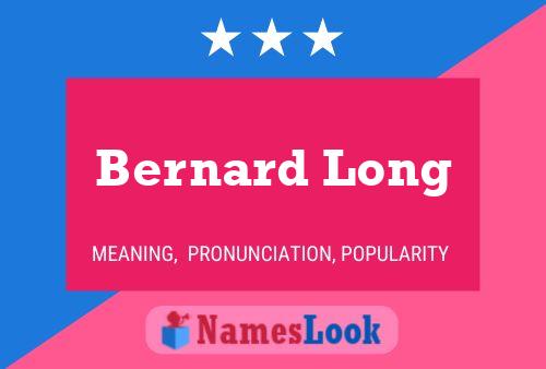 Póster del nombre Bernard Long