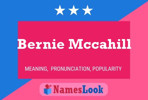 Póster del nombre Bernie Mccahill