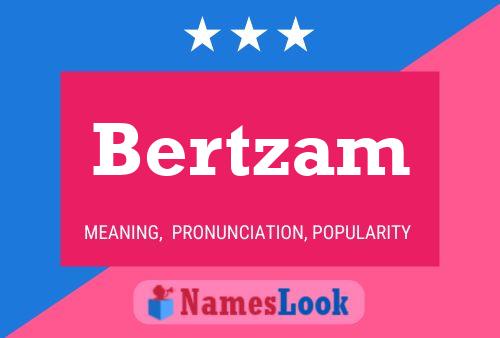 Póster del nombre Bertzam