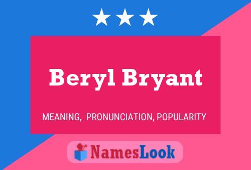 Póster del nombre Beryl Bryant