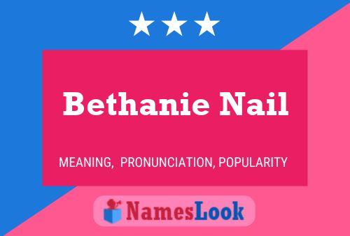 Póster del nombre Bethanie Nail