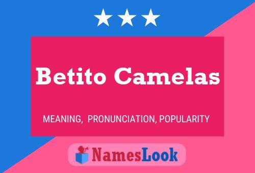 Póster del nombre Betito Camelas