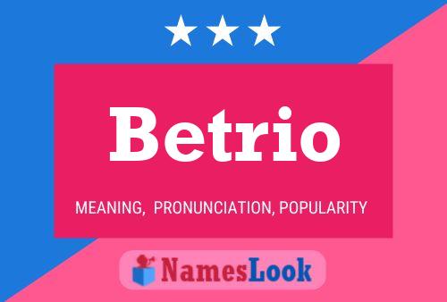 Póster del nombre Betrio