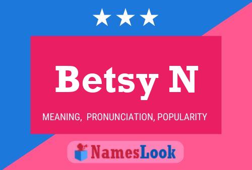 Póster del nombre Betsy N