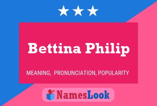 Póster del nombre Bettina Philip