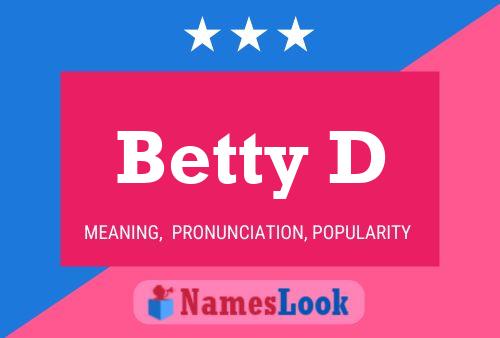 Póster del nombre Betty D