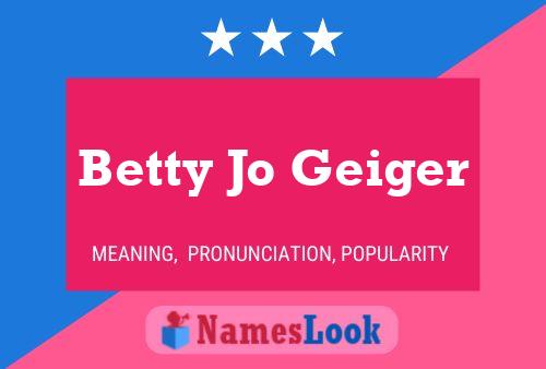 Póster del nombre Betty Jo Geiger