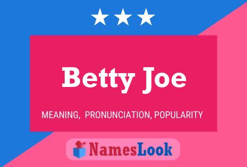 Póster del nombre Betty Joe