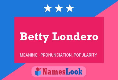 Póster del nombre Betty Londero