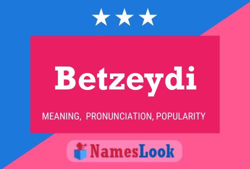 Póster del nombre Betzeydi