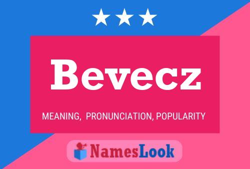 Póster del nombre Bevecz